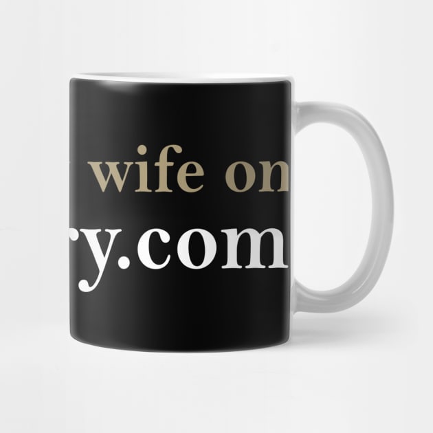 I meet my wife on Ancestry.com by TheCosmicTradingPost